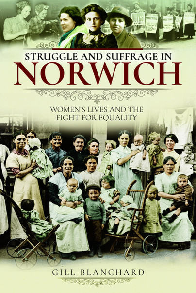Struggle and Suffrage in Norwich